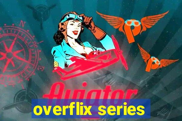 overflix series